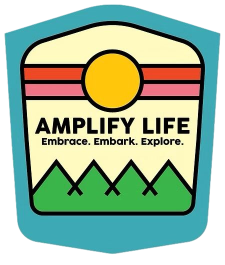 Amplify Life badge logo: Embrace. Embark. Explore.